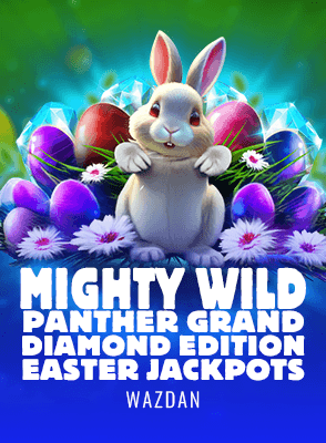 Mighty Wild: Panther Grand Diamond Edition Easter Jackpots