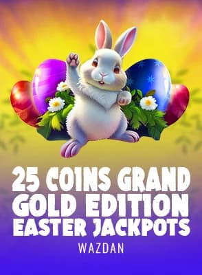25 Coins Grand Gold Edition Easter Jackpots