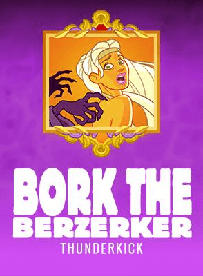 Bork the Berzerker