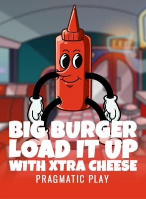 Big Burger Load it up with Xtra Cheese
