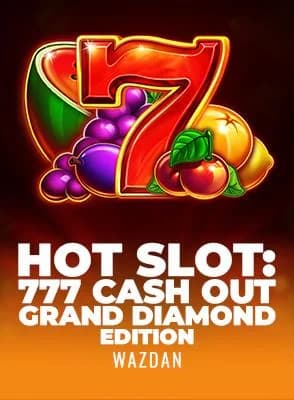 Hot Slot: 777 Cash Out Grand Diamond Edition