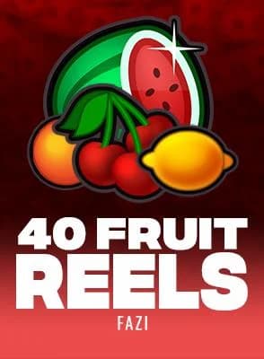 40 Fruit Reels