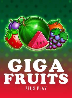 Giga Fruits