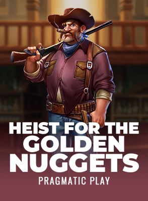 Heist for the Golden Nuggets