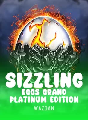 Sizzling Eggs Grand Platinum Edition