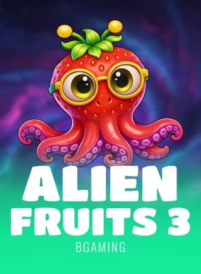 Alien Fruits 3