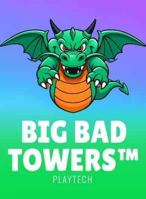 Big Bad Towers™