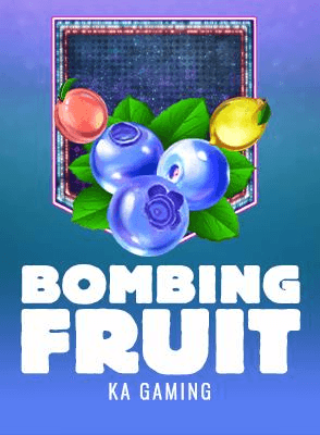 Bombing Fruit