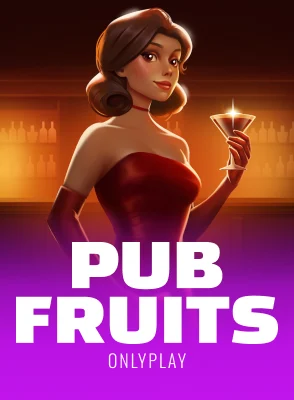Pub Fruits