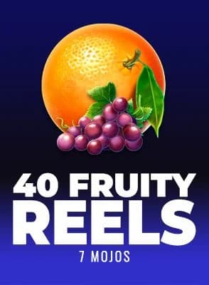 40 Fruity Reels