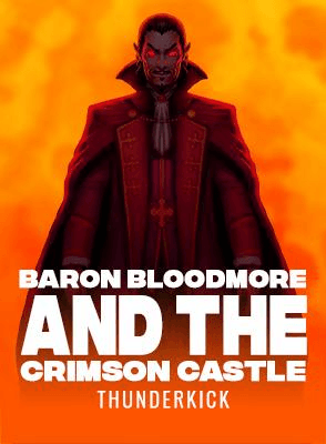 Baron Bloodmore And The Crimson Castle