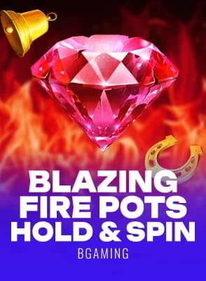 Blazing Fire Pots: Hold and Spin