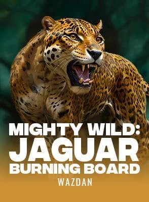 Mighty Wild: Jaguar Burning Board