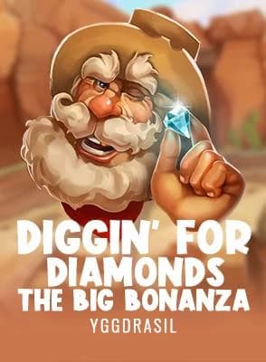 Diggin' for Diamonds The Big Bonanza