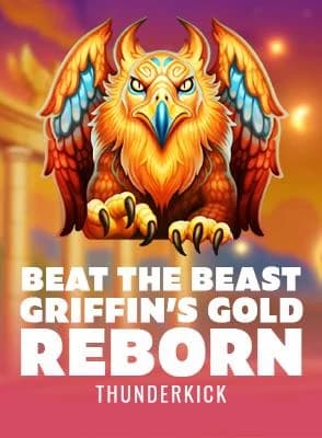 Beat the Beast: Griffin’s Gold Reborn