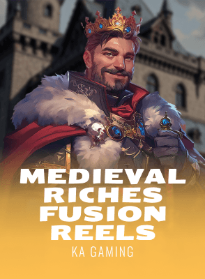 Medieval Riches Fusion Reels