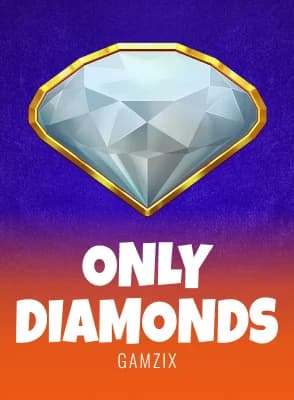 Only Diamonds