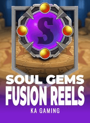 Soul Gems Fusion Reels