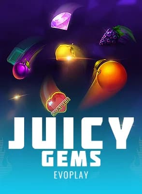 Juicy Gems