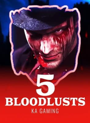5 Bloodlusts