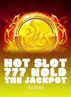 Hot Slot: 777 Hold the Jackpot