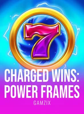Charged Wins: Power Frames