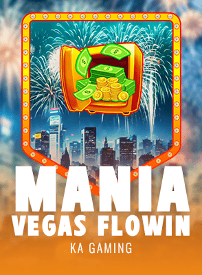 Mania Vegas Flowin
