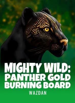 Mighty Wild: Panther Gold Burning Board