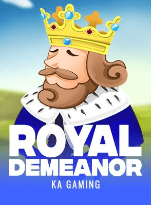 Royal Demeanor