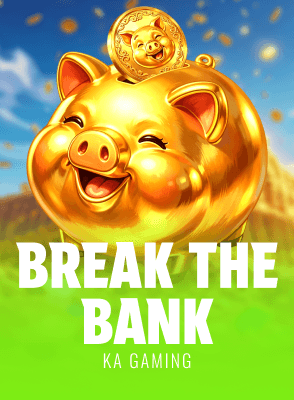 Break the Bank