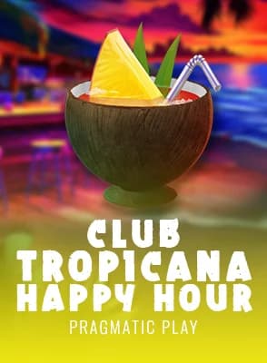 Club Tropicana - Happy Hour