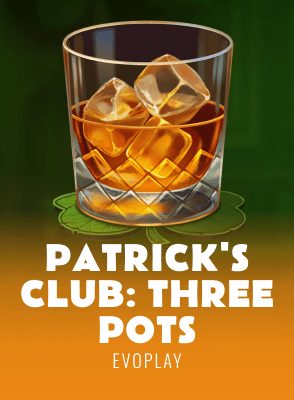 Patrick's Club: Three Pots