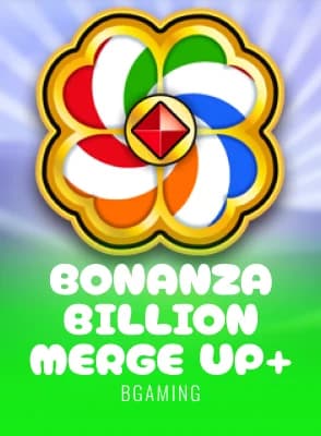 Bonanza Billion Merge Up+