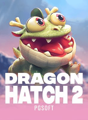 Dragon Hatch 2