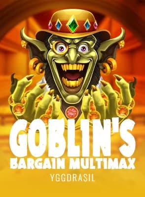 Goblin's Bargain MultiMax