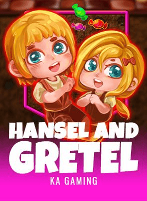 Hansel and Gretel