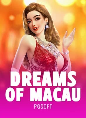 Dreams of Macau