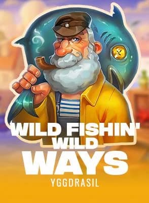 Wild Fishin' Wild Ways