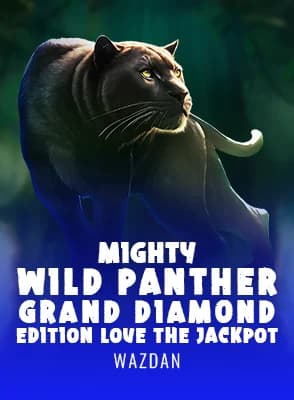 Mighty Wild: Panther Grand Diamond Edition Love the Jackpot
