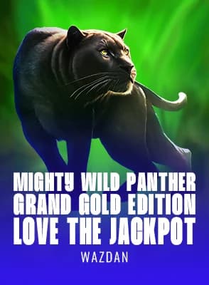 Mighty Wild: Panther Grand Gold Edition Love the Jackpot