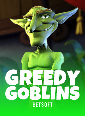 Greedy Goblins