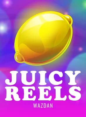 Juicy Reels