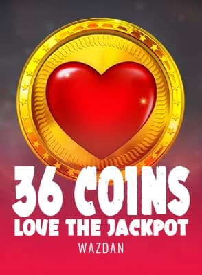 36 Coins Love the Jackpot