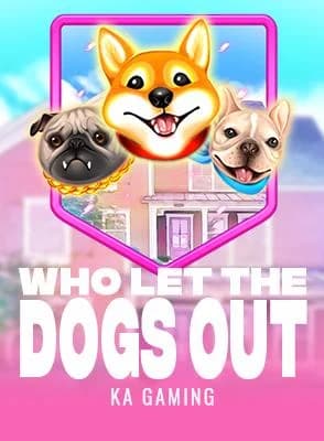 Who Let the Dogs Out