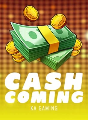 Cash Coming