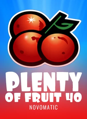 Plenty of Fruit 40