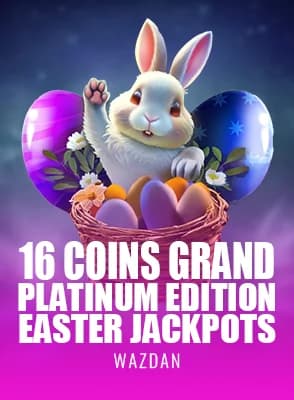 16 Coins Grand Platinum Edition Easter Jackpots