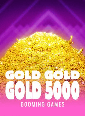 Gold Gold Gold 5000