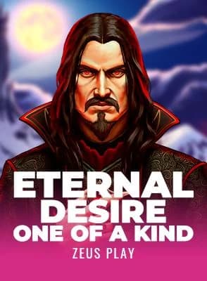 Eternal Desire One Of A Kind