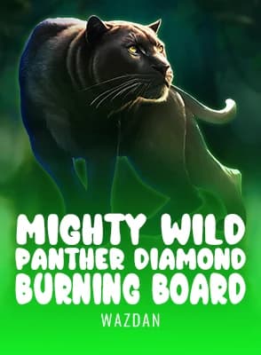 Mighty Wild: Panther Diamond Burning Board